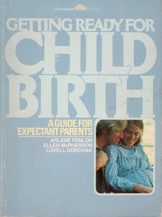 Getting Ready For Childbrith; A Guide for Expectant Parents