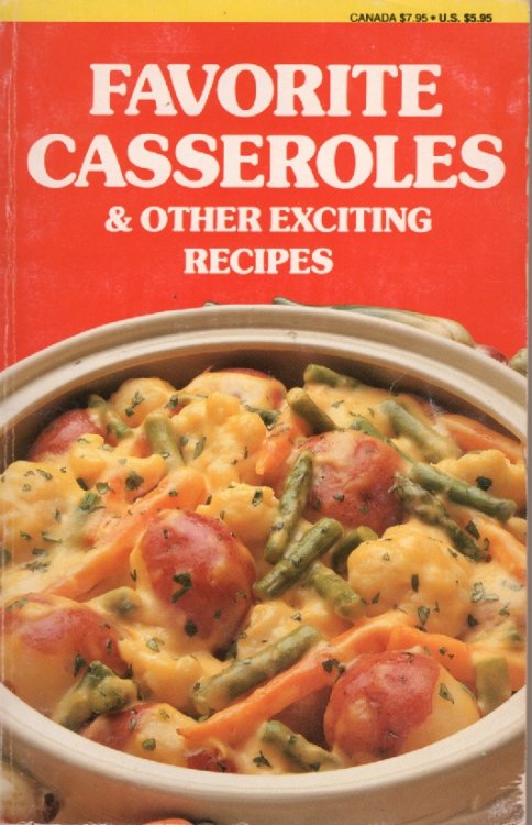 Favorite Casseroles; And Other Exciting Recipes