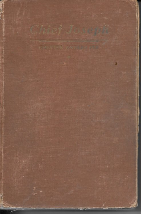 Chief Joseph; The Biography of a Great Indian