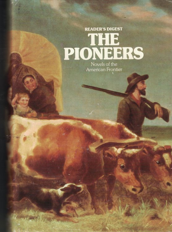 The Pioneers; Novels of the American Frontier