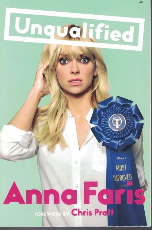 Unqualified; - Love and Relationship Advice from a Celebrity Who Just Wants to Help