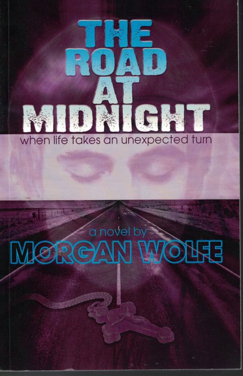 Image for Road At Midnight; When Life Takes an Unexpected Turn Road At Midnight; When Life Takes an Unexpected Turn