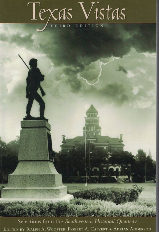 Image for Texas Vistas; Selections from the Southwestern Historical Quarterly Texas Vistas; Selections from the Southwestern Historical Quarterly