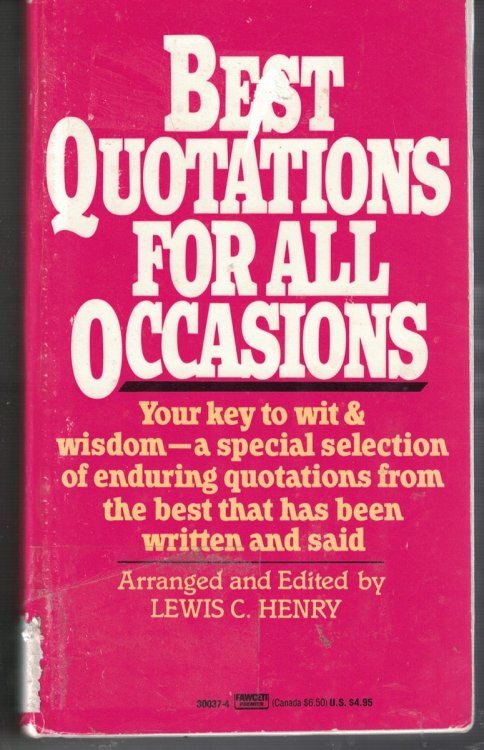 Best Quotations for all Occasions; - Key to Wit and Wisdom
