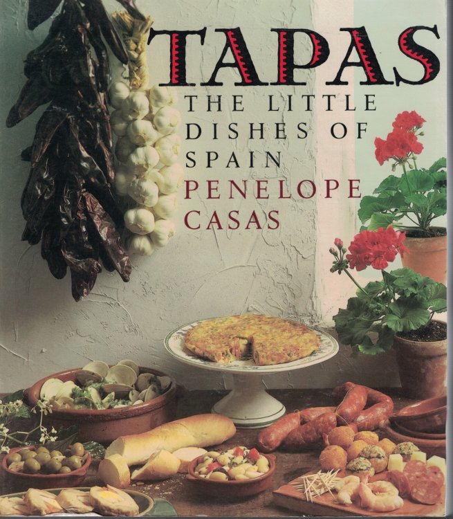 Tapas; The Little Dishes of Spain