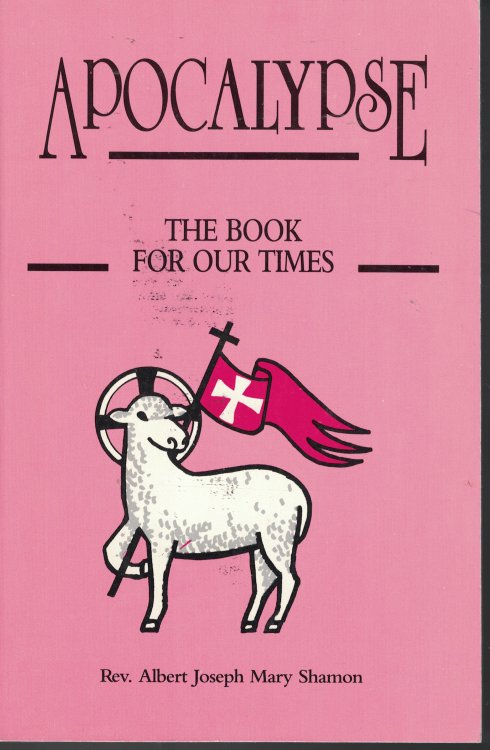 Apocalypse; The Book for Our Times