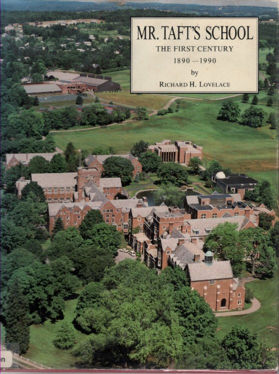Mr. Taft's School the First Century 1890-1990