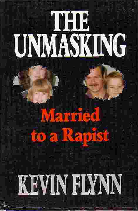 The Unmasking; Married to a Rapist