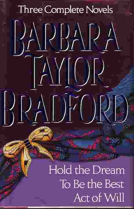 Hold The Dream, To Be The Best, Act Of Will; Three Complete Novels