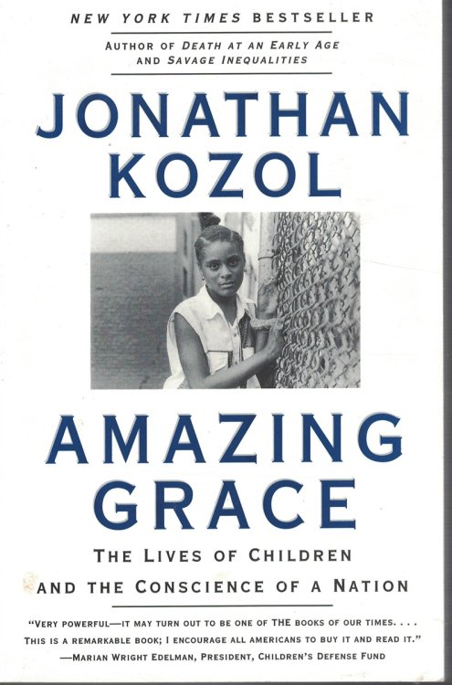Amazing Grace; The Lives of Children and the Conscience of a Nation