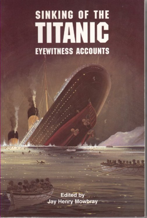 Sinking of the Titanic; Eyewitness Accounts