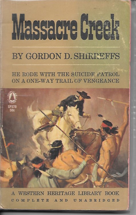 Massacre Creek; He Rode with the Suicide Patrol on a One Way Trail of Vengeance