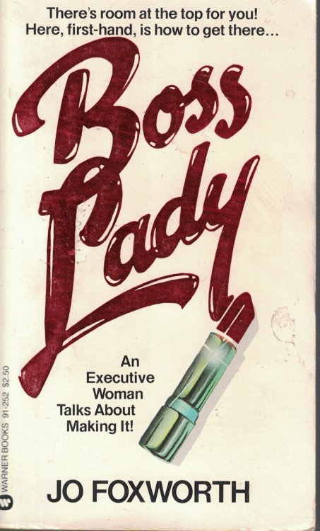 Image for Boss Lady; Executive Woman Talks about Making It Boss Lady; Executive Woman Talks about Making It