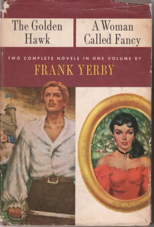 The Golden Hawk and a Woman Called Fancy; Two Complete Novels in One Volume