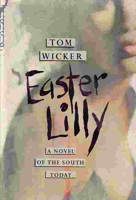 Easter Lilly; A Novel of the South Today