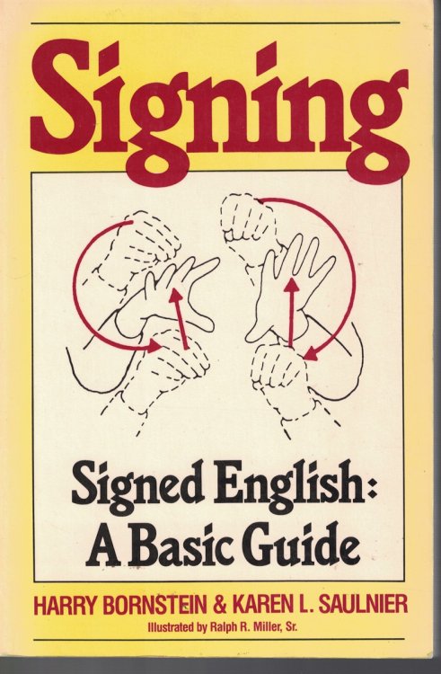 Signing; Signed English a Basic Guide