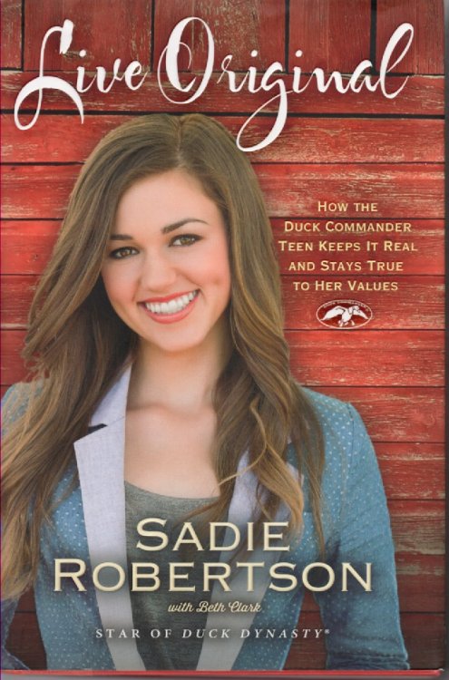 Live Original; How the Duck Commander Teen Keeps it Real and Stays True to Her Values
