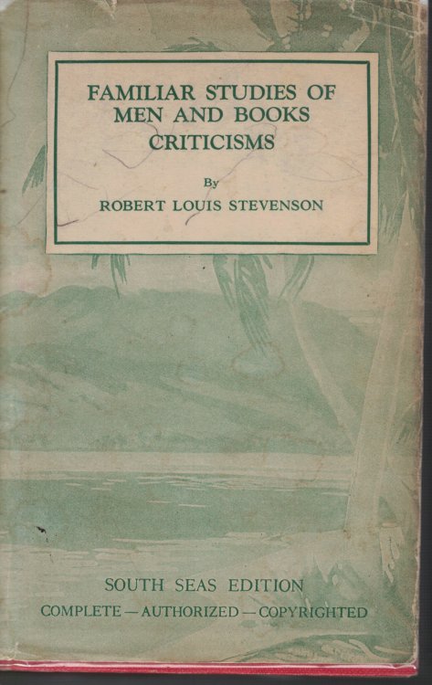 Familiar Studies Of Men And Books Criticisms; Works of Robert Louis Stevenson