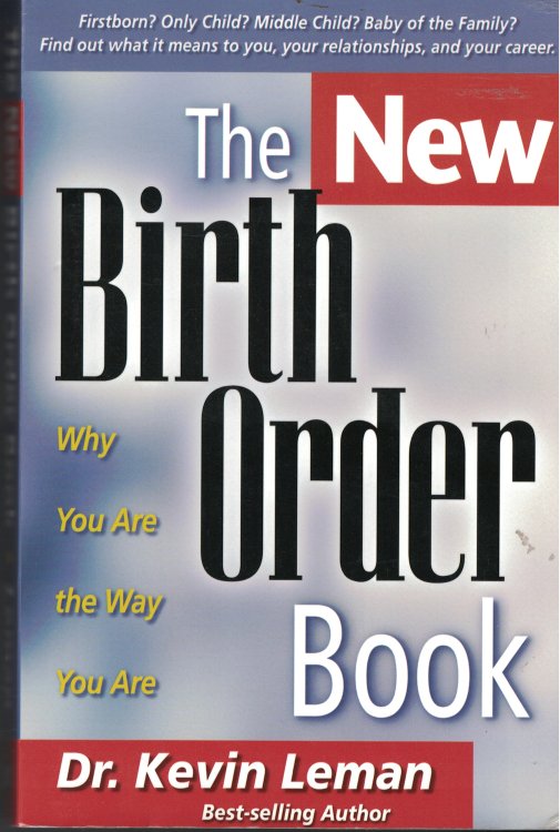The Birth Order Book; Why You Are the Way You Are