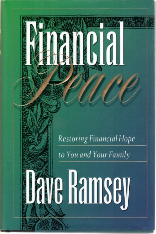 Financial Peace; Restoring Financial Hope to You and Your Family