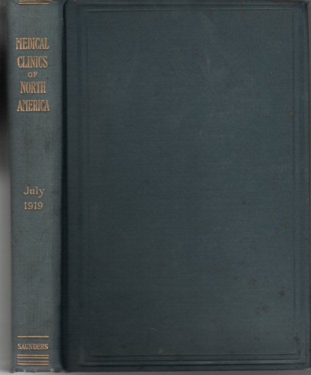 The Medical Clinics Of North America, July 1919; Volume 3, Number 1