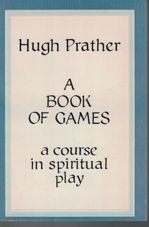 Book of Games - a Course in Spiritual Play