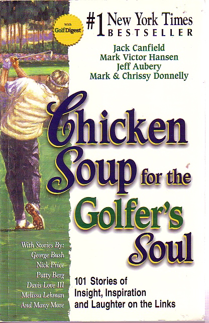 Chicken Soup For The Golfer's Soul