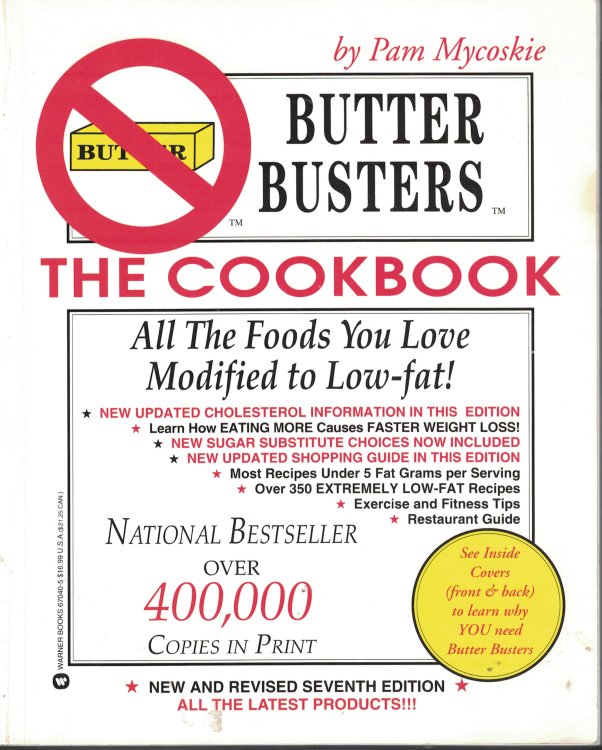Butter Busters; The Cookbook all the Foods You Love Modified to Low-Fat