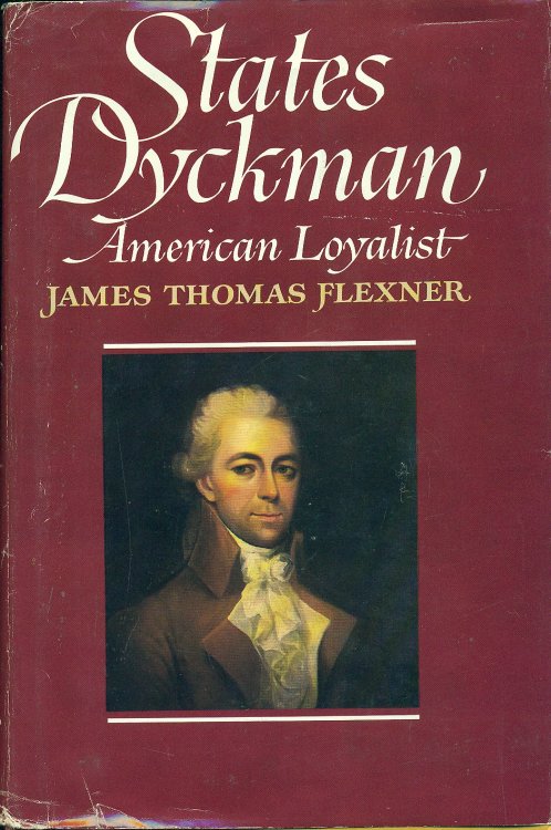 States Dyckman; American Loyalist