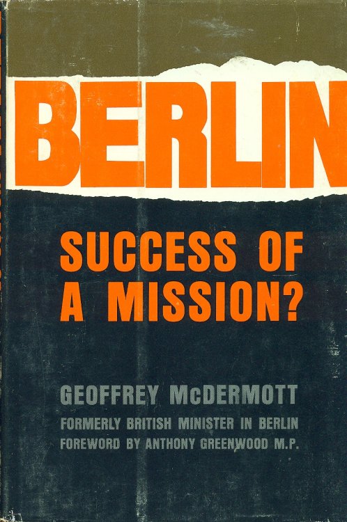 Berlin; Success of a Mission
