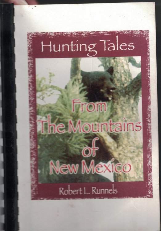 Hunting Tales; From the Mountains of New Mexico