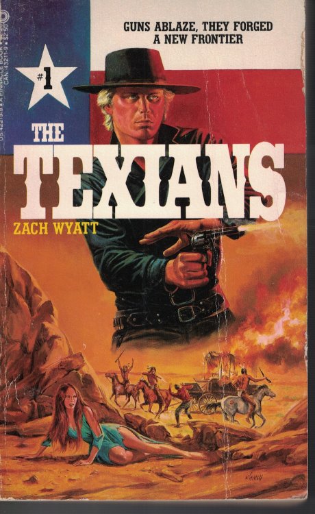 The Texians; Guns Ablaze They Forged a New Frontier