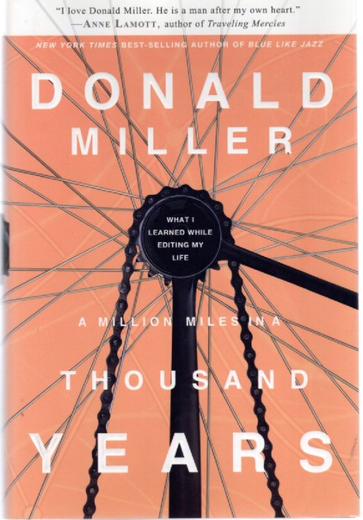 A Million Miles in a Thousand Years; What I Learned While Editing My Own Life