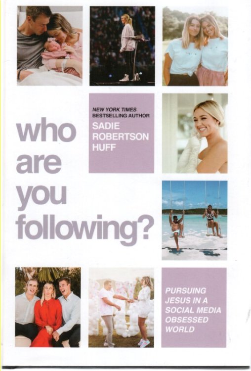 Who Are You Following ; Pursuing Jesus in a Social-Media Obsessed World