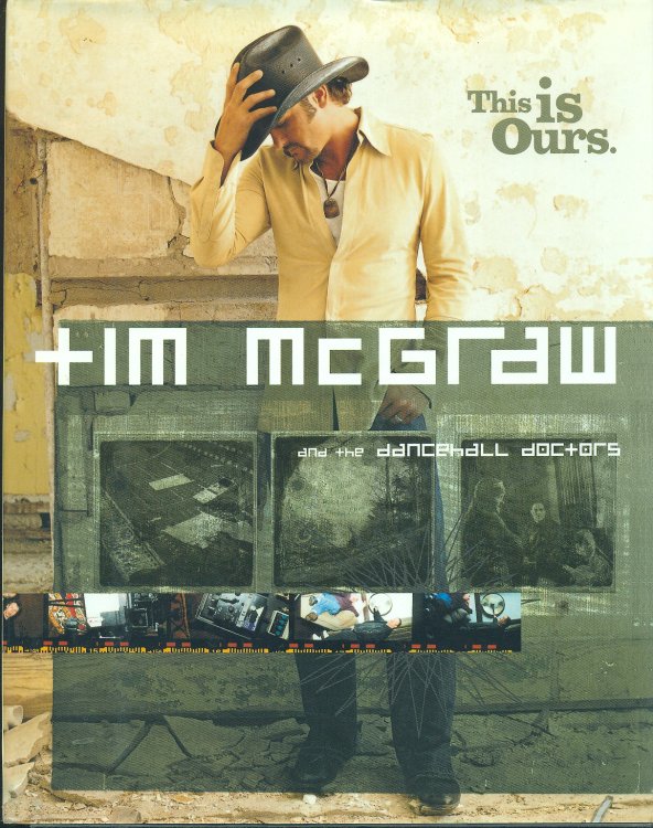 Tim Mcgraw And The Dancehall Doctors; This is Ours