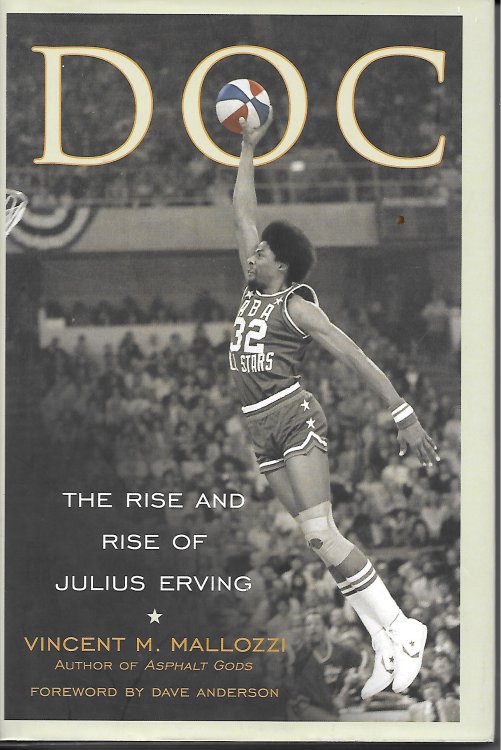 Doc; The Rise and Rise of Julius Erving