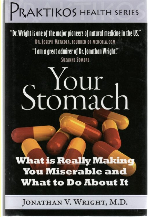 Your Stomach; What is Really Making You Miserable and What to Do about It