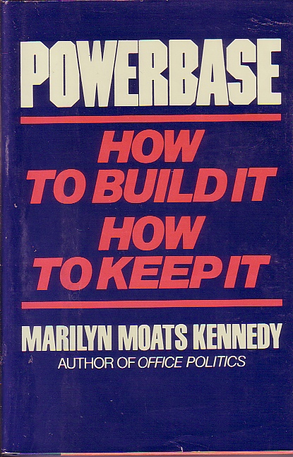 Powerbase; How to Build it How to Keep It