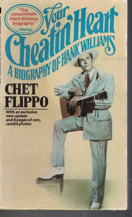 Your Cheatin' Heart; Biography of Hank Williams