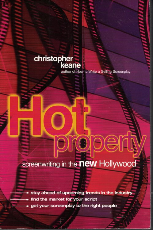 Hot Property - Screenwriting In The New Hollywood
