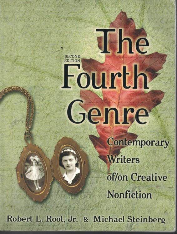 Fourth Genre; Contemporary Writers Of/on Creative Nonfiction