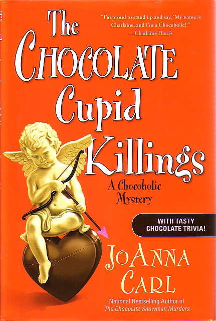 The Chocolate Cupid Killings; A Chocoholic Mystery