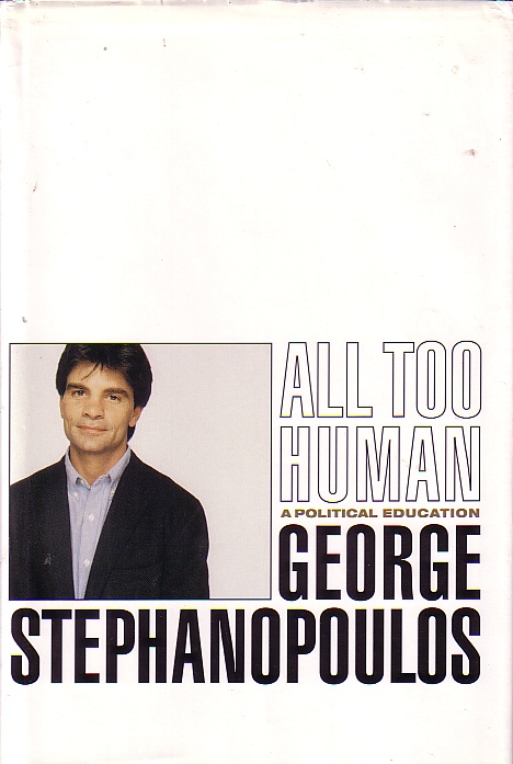 All Too Human; A Political Education