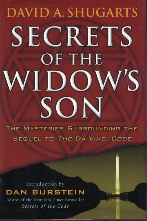 Secrets Of The Widow's Son; Mysteries Surrounding the Sequel to the Da Vinci Code