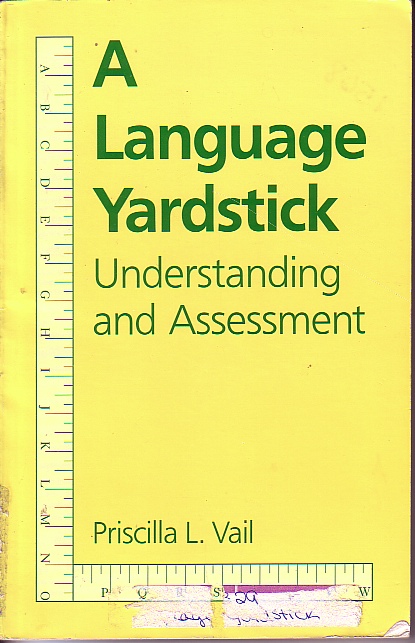 A Language Yardstick; Understanding and Assessment