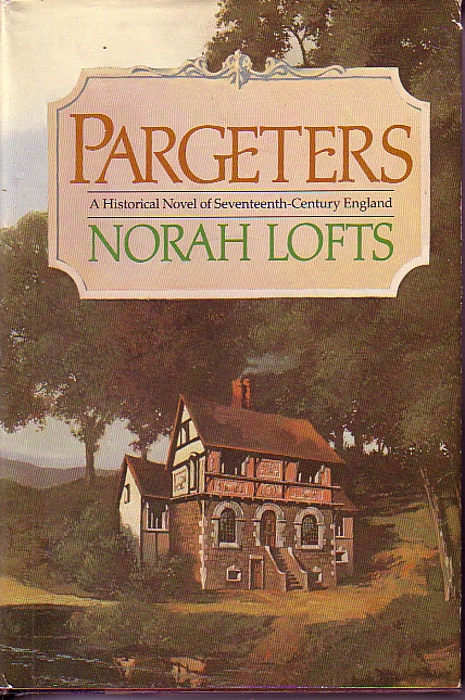 Pargeters; A Historical Novel of Seventeenth Century Englang