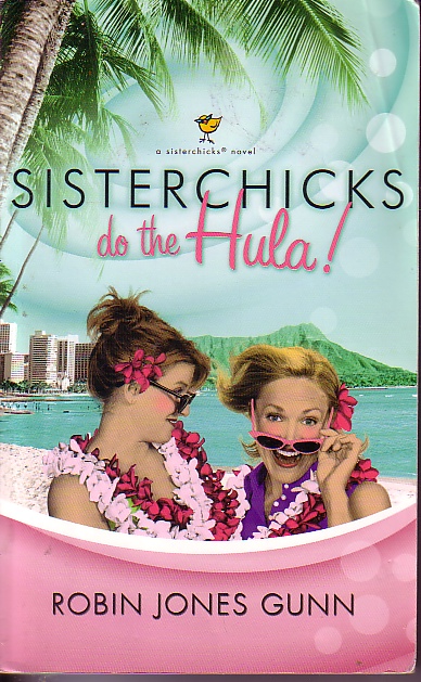 Sisterchicks Do The Hula