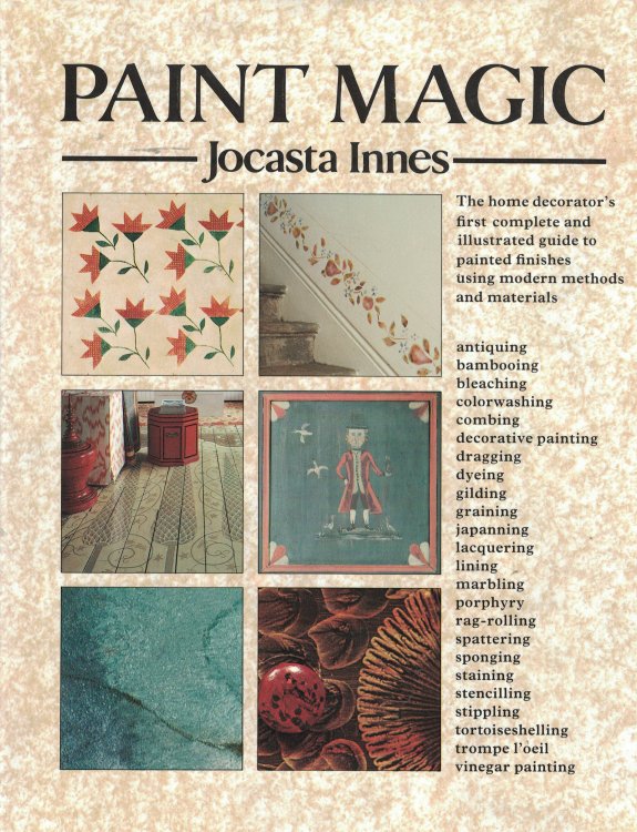Paint Magic; Home Decorator's Guide to Painted Finishes