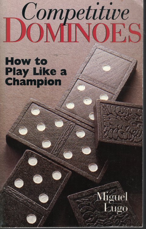 Competitive Dominoes; How to Play like a Champion
