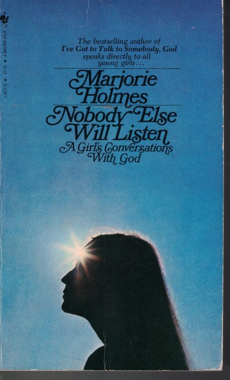Nobody Else Will Listen; A Girl's Conversations with God